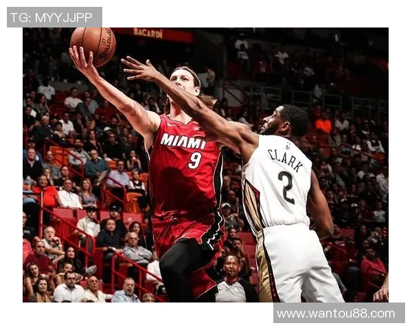 迈阿密热火迎战新奥尔良鹈鹕激战即将上演球迷期待精彩对决