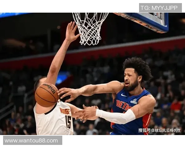 NBA篮球活塞对掘金精彩直播全程回顾与分析尽在这里